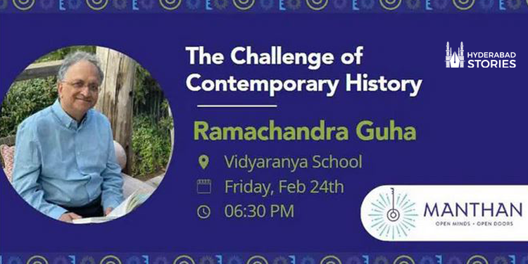 On February 24, historian Ramachandra Guha will deliver a speech in Hyderabad.