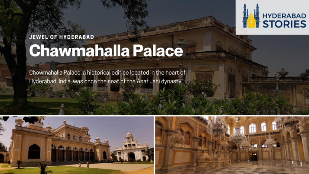 Chowmahalla Palace | Hyderabad Stories