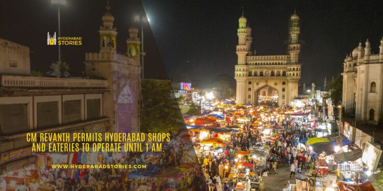 CM Revanth permits Hyderabad shops and eateries to operate until 1 AM.