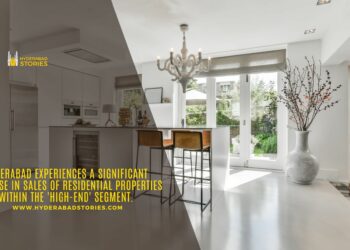 Hyderabad experiences a significant increase in sales of residential properties within the ‘high-end’ segment.