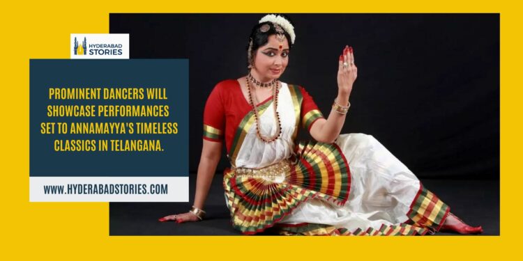 Prominent dancers will showcase performances set to Annamayya’s timeless classics in Telangana.
