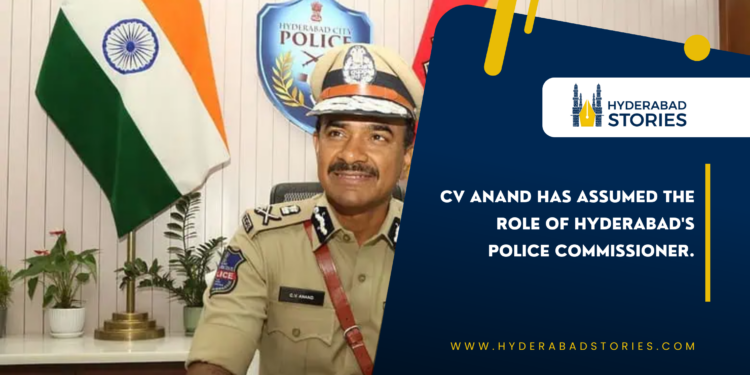 CV Anand has assumed the role of Hyderabad’s police commissioner.