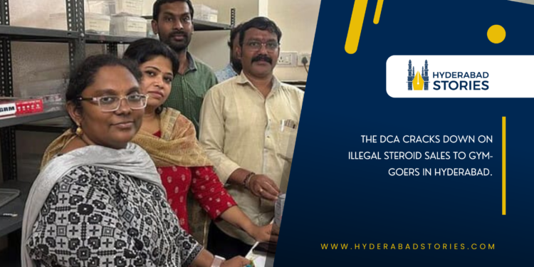 The DCA cracks down on illegal steroid sales to gym-goers in Hyderabad.