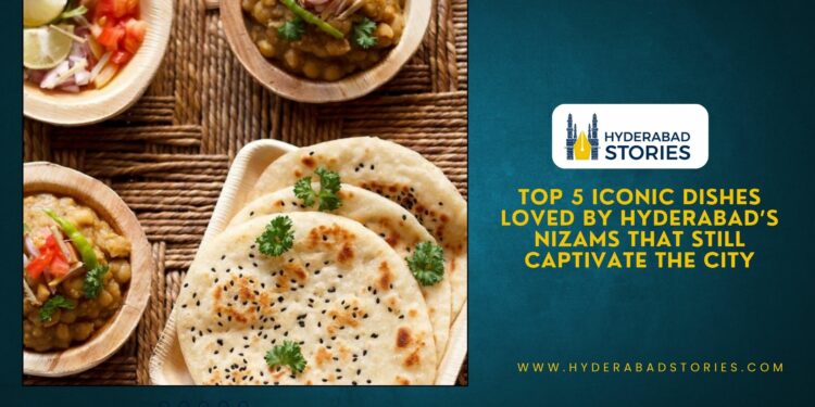Top 5 iconic dishes loved by Hyderabad’s Nizams that still captivate the city