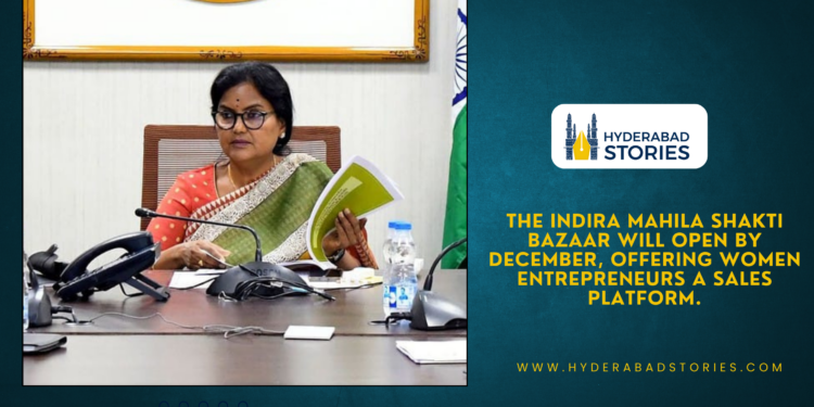 The Telangana Chief Secretary has revealed that the Indira Mahila Shakti Bazaar will be launched by December, providing women entrepreneurs a platform to display and sell their products.