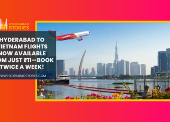 Hyderabad to Vietnam flights now available from just ₹11—book twice a week!