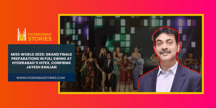 Miss World 2025: Grand Finale Preparations in Full Swing at Hyderabad’s Hitex, Confirms Jayesh Ranjan