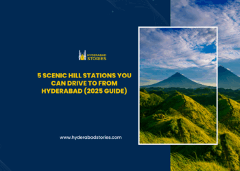 5 Scenic Hill Stations You Can Drive to from Hyderabad (2025 Guide)