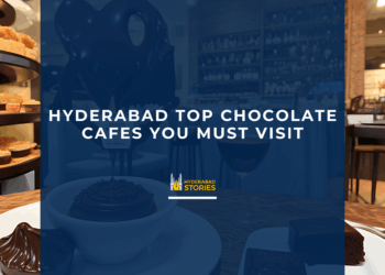 Hyderabad Top Chocolate Cafes You Must Visit