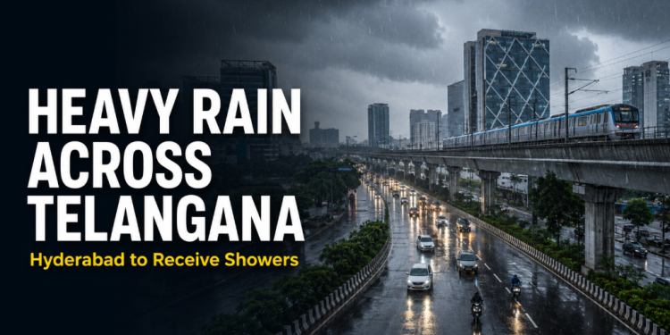 Heavy Rain Likely Across Telangana, Hyderabad to Receive Showers